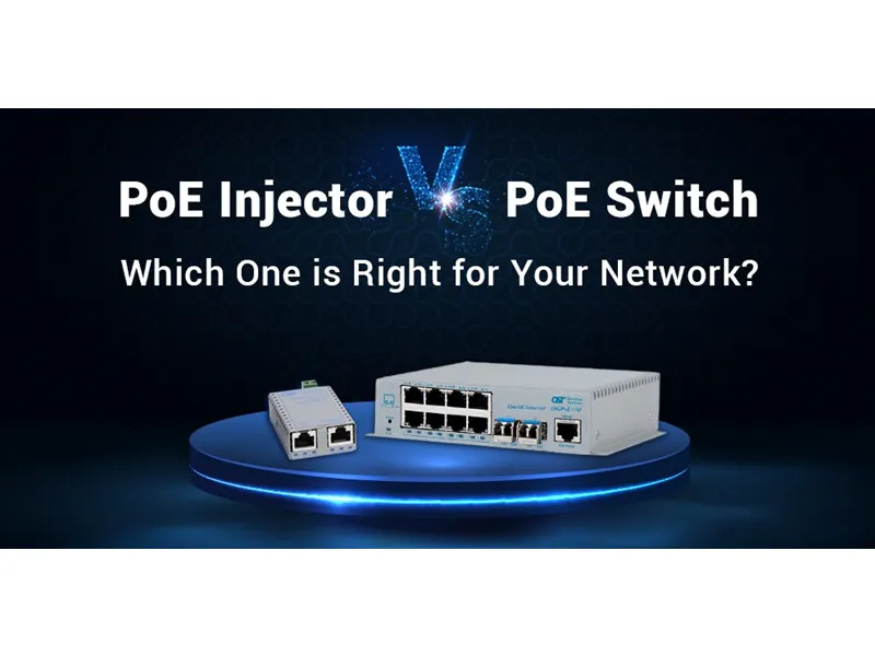 Poe Injector vs. Poe Switch: أي واحد مناسب لشبكتك؟